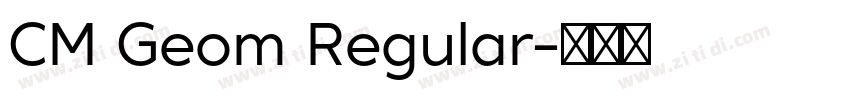 CM Geom Regular字体转换